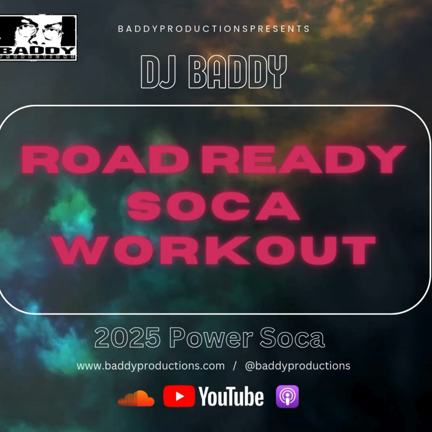 Episode 14: DJ Baddy Road Ready Workout 2025 Power Soca
