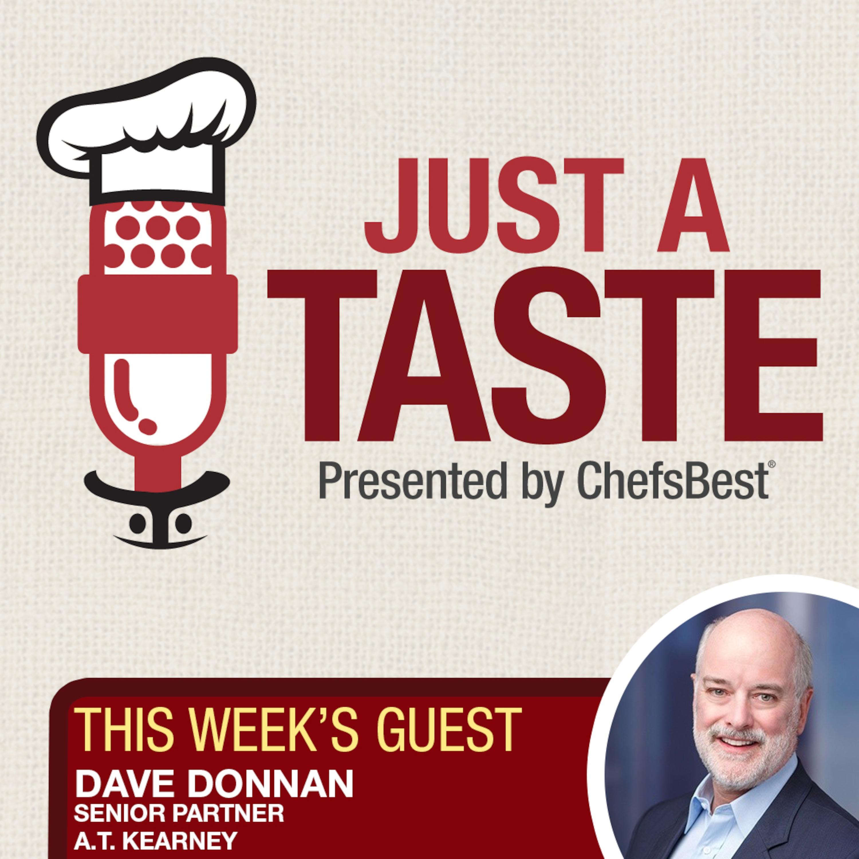 Podcast - Just a Taste: Dave Donnan of A.T. Kearney