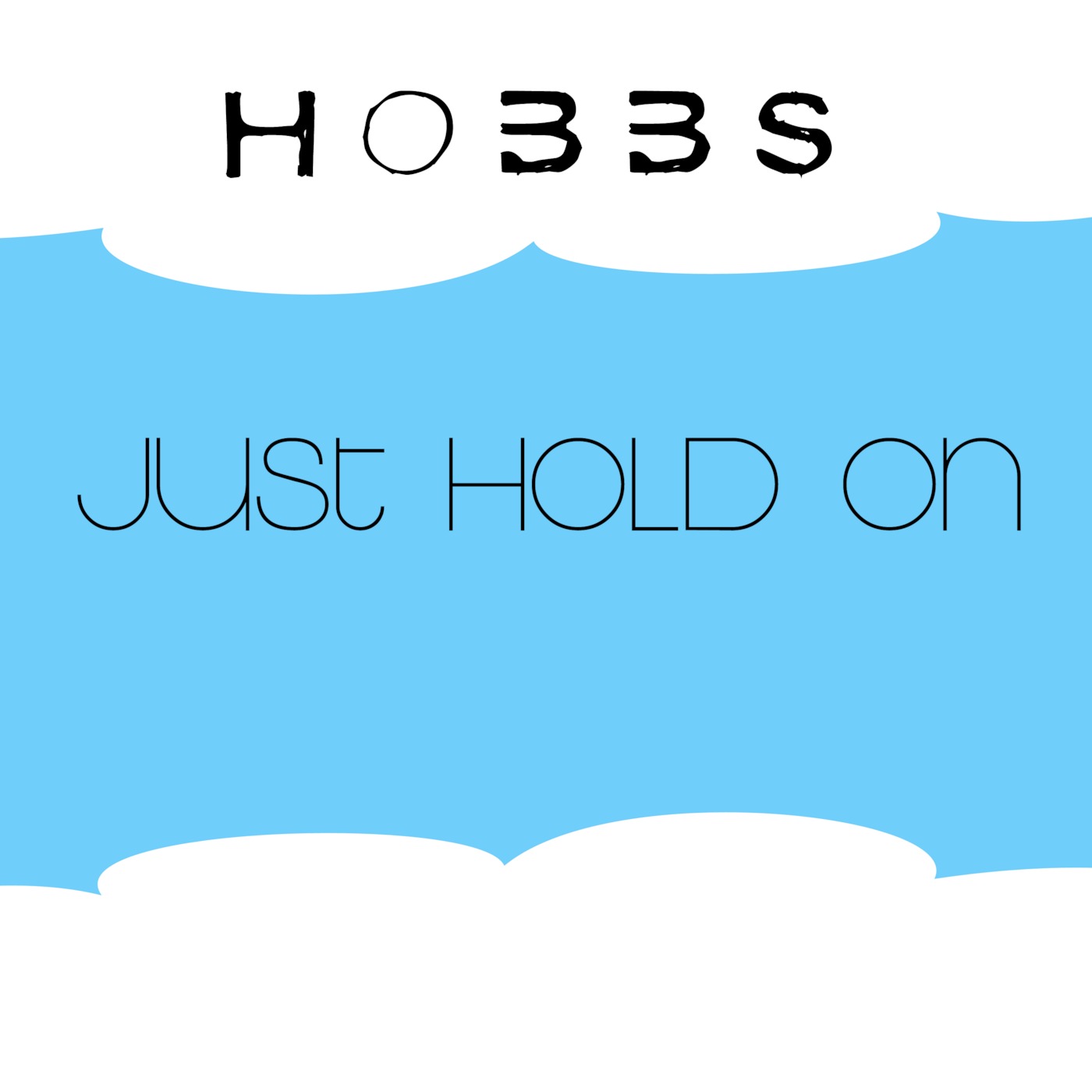 Hobbs - Just Hold On