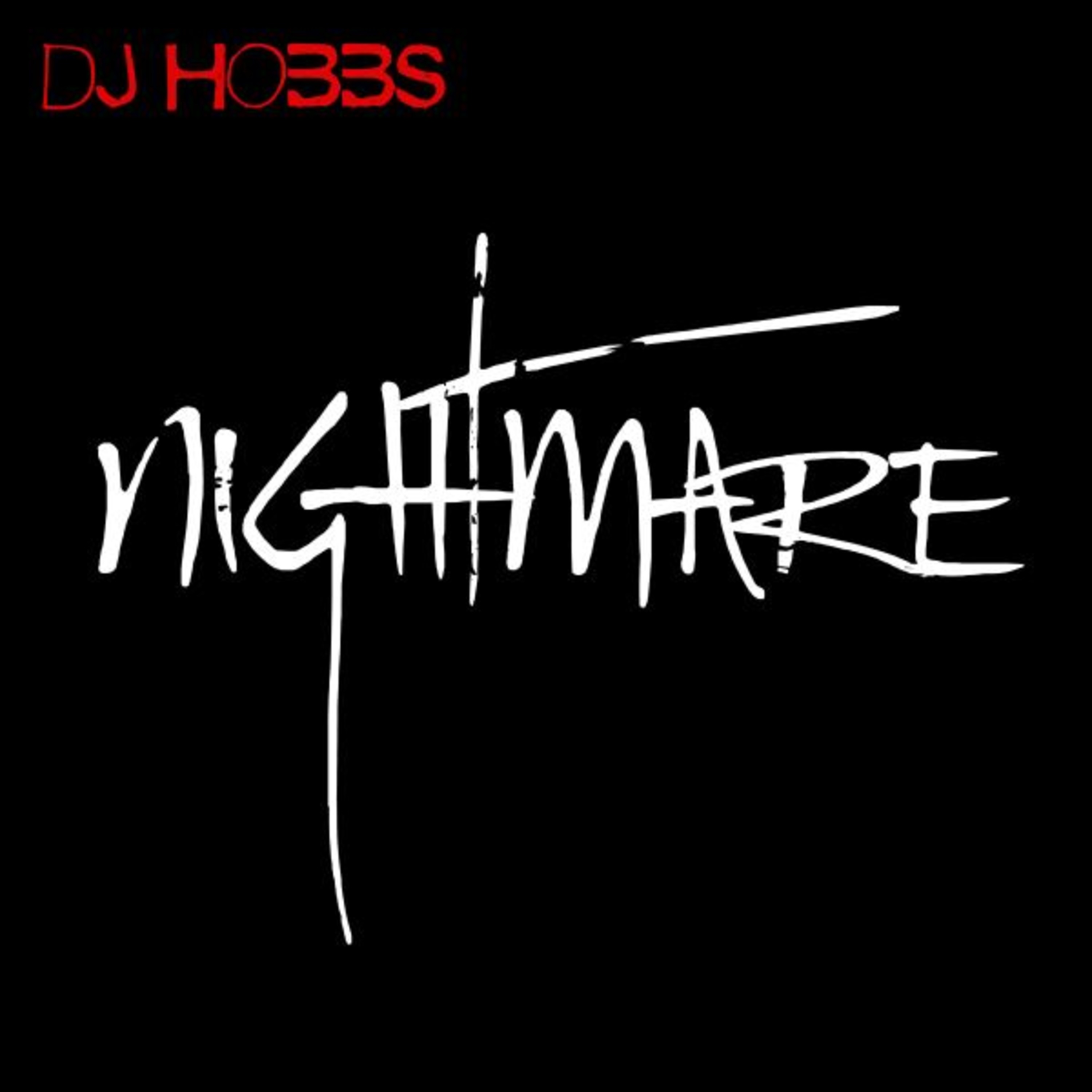 DJ Hobbs - Nightmare episode artwork
