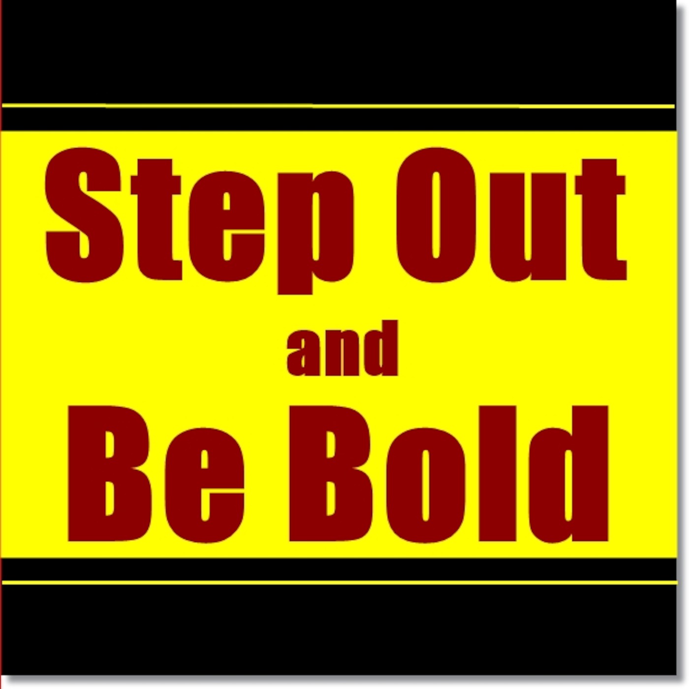 Step Out Boldly