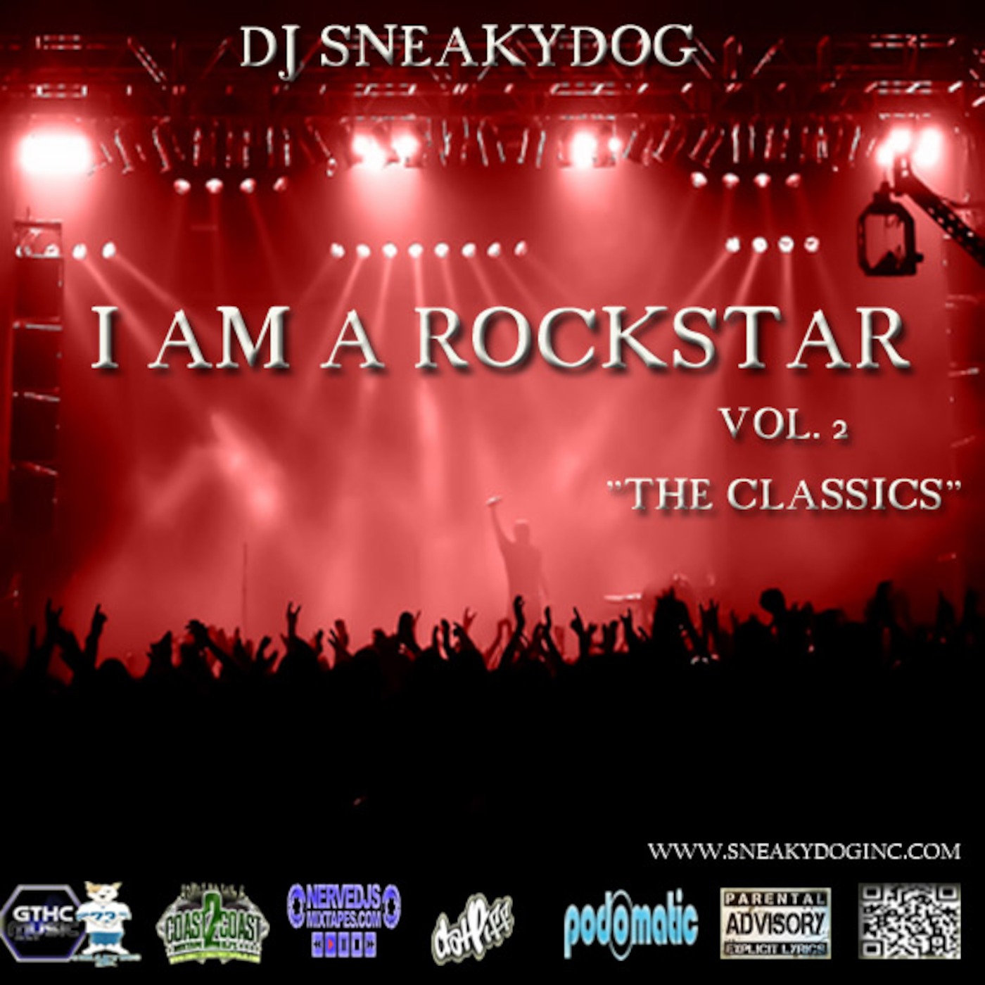 @SNEAKYDOGINC I AM A ROCKSTAR VOL 2 THE CLASSICS