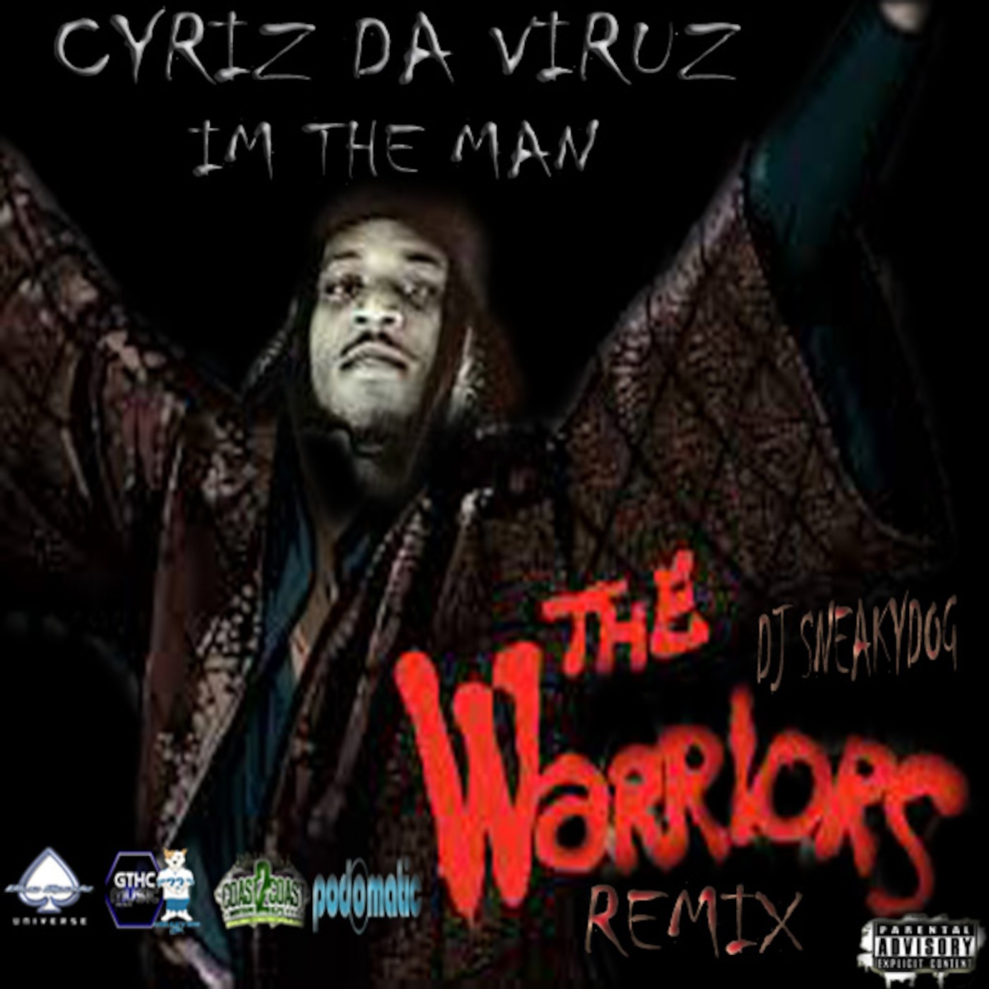 Cyriz Da Viruz - @OfficialCyriz - Im The Man -  The @DJSneakydog Warriors Remix