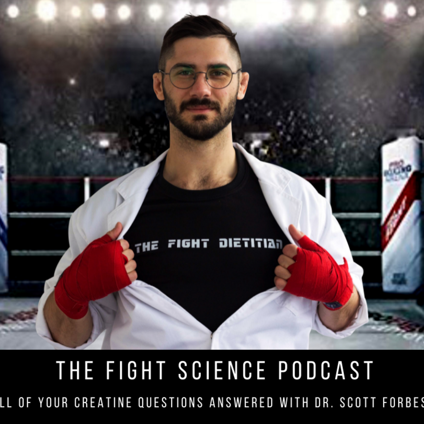 Episode 98: All of Your Creatine Questions Answered with Dr. Scott Forbes