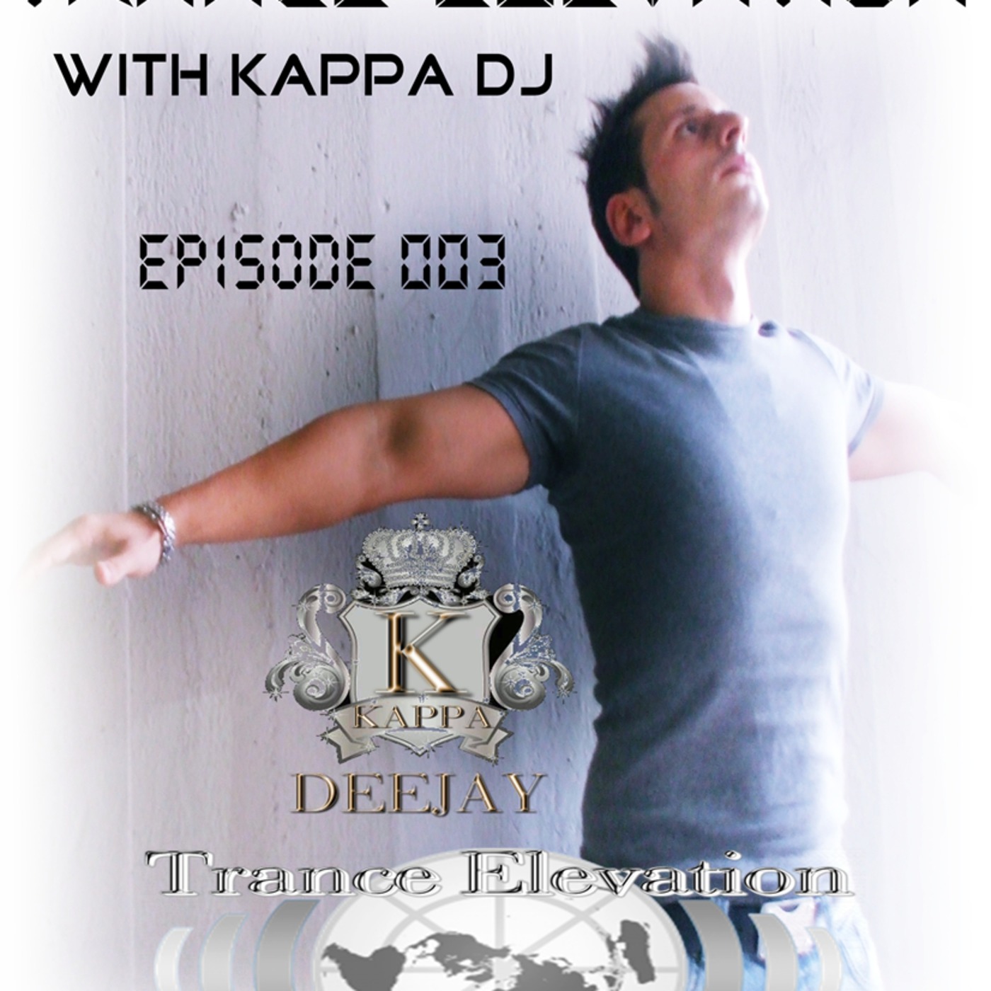 Kappa Deejay - Trance Elevation [Episode 003]