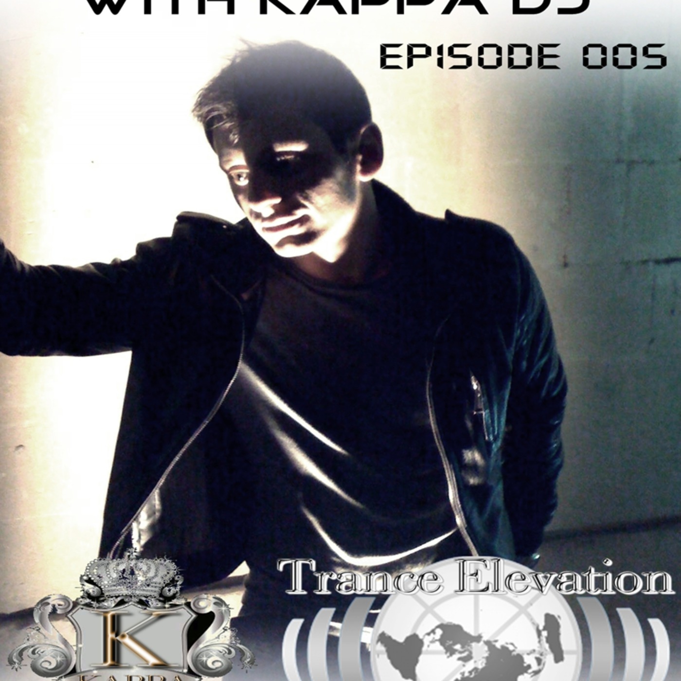 Kappa Deejay - Trance Elevation [Episode 005]