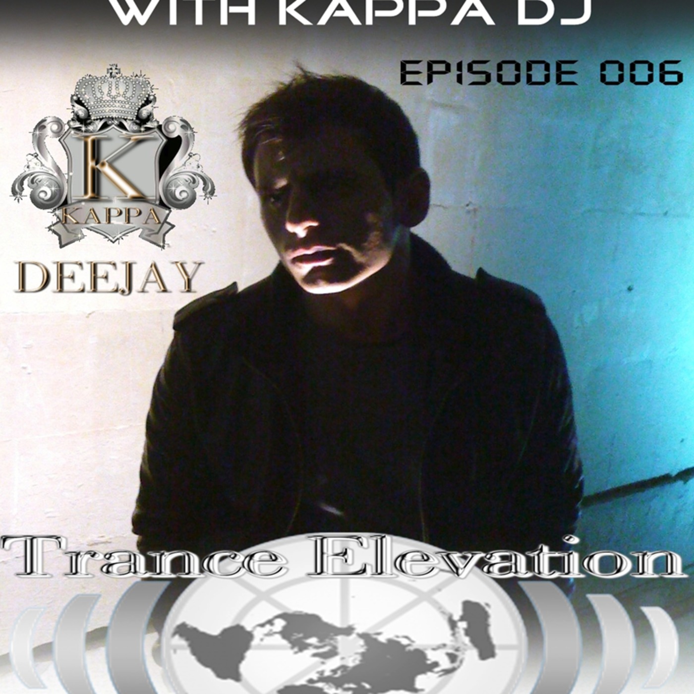 Kappa Deejay - Trance Elevation [Episode 006]