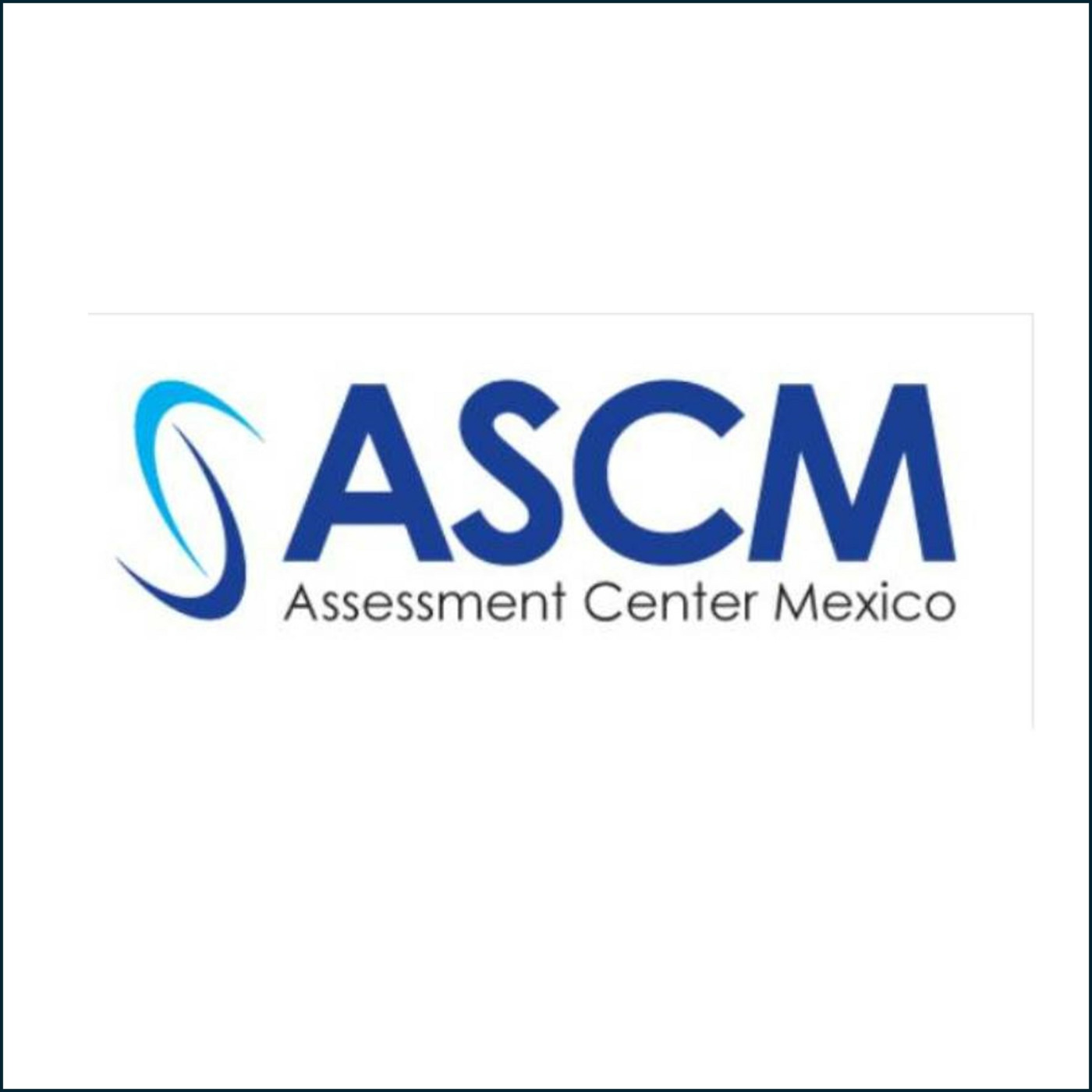 Assessment Center Mexico El Podcast