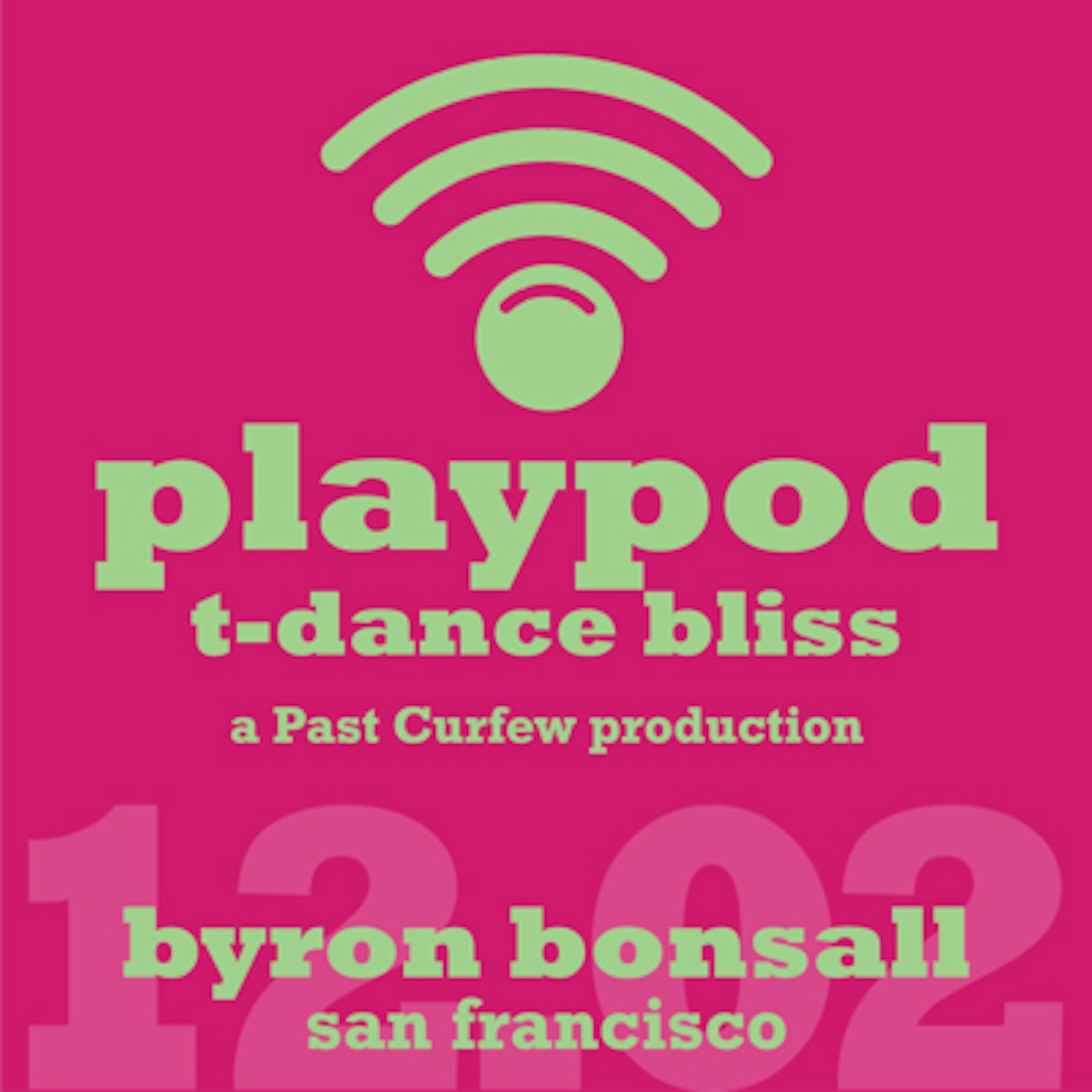 PLAYPOD 12.02 - DJ Byron Bonsall