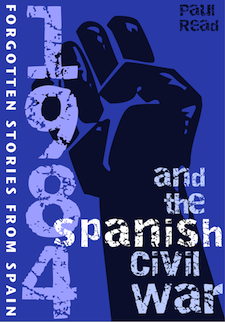 George Orwell and Spain: 1984 and the Spanish Civil War