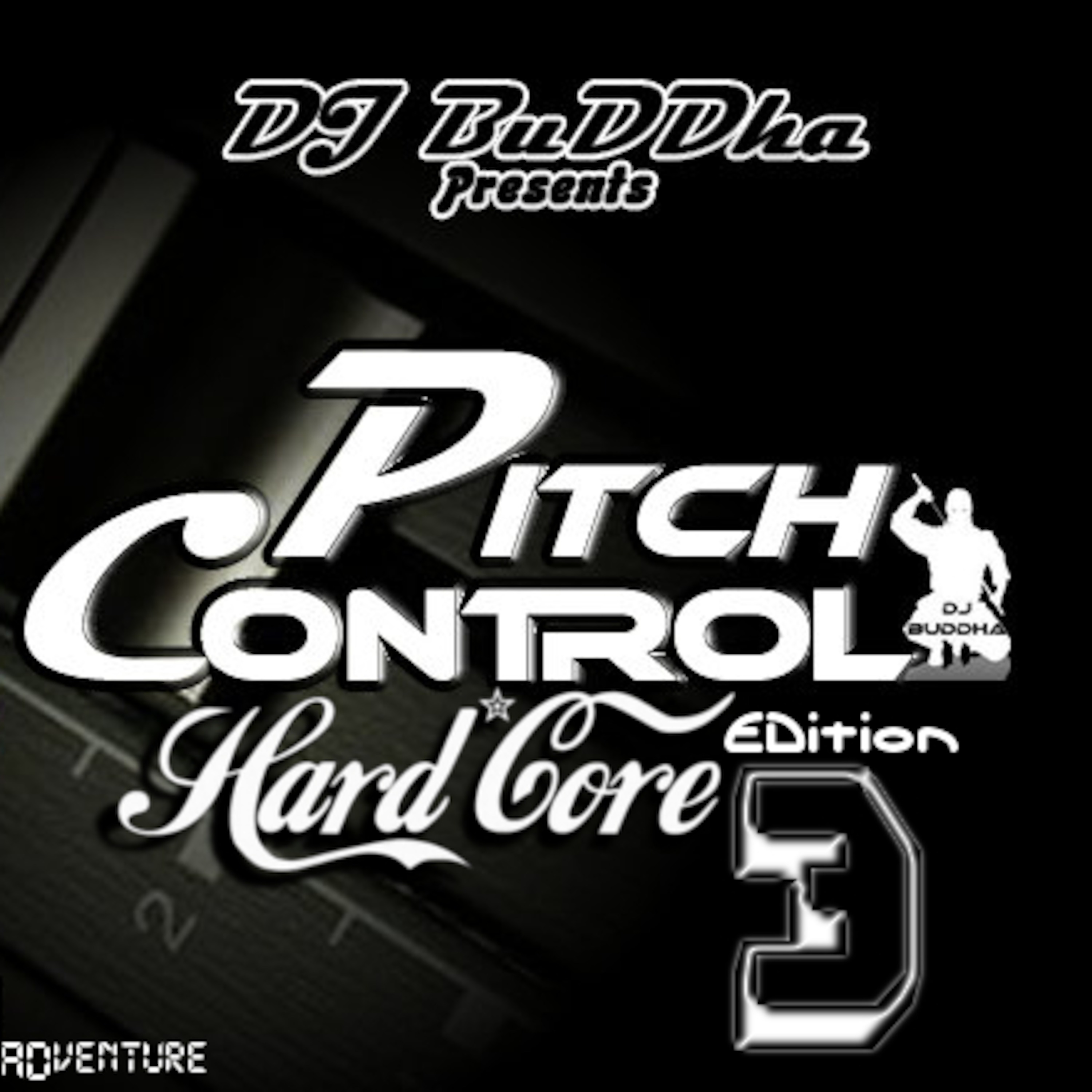 DJ BUDDHA - PITCH CONTROL (Hardcore Edition 3) episode artwork