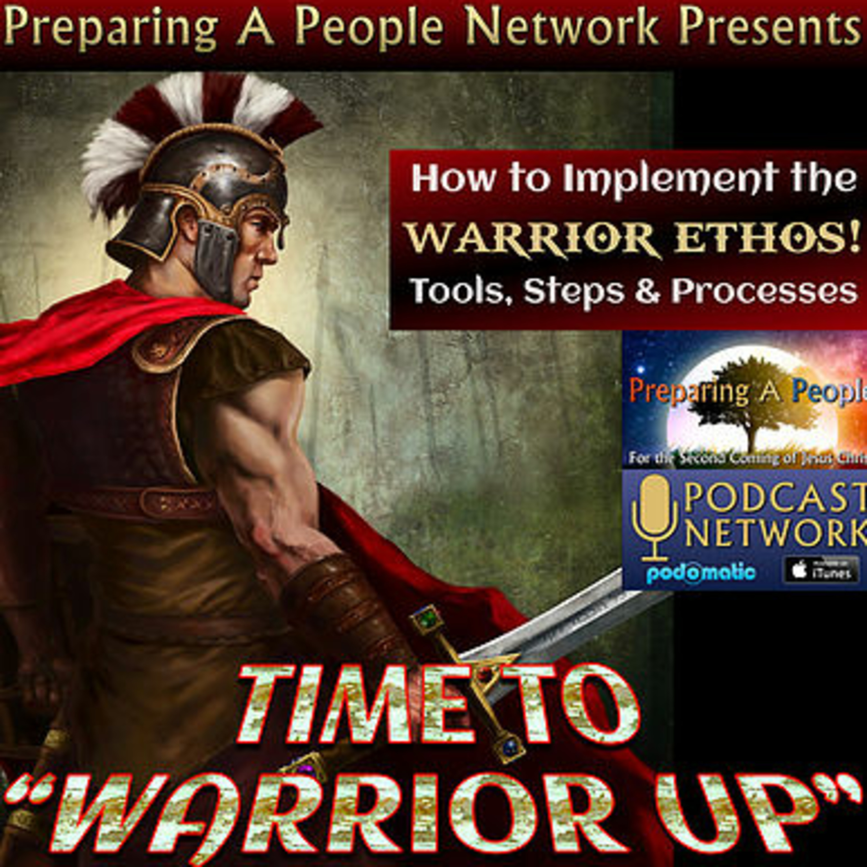 24 Time to Warrior Up~Redeeming Our Entrance into His Presence