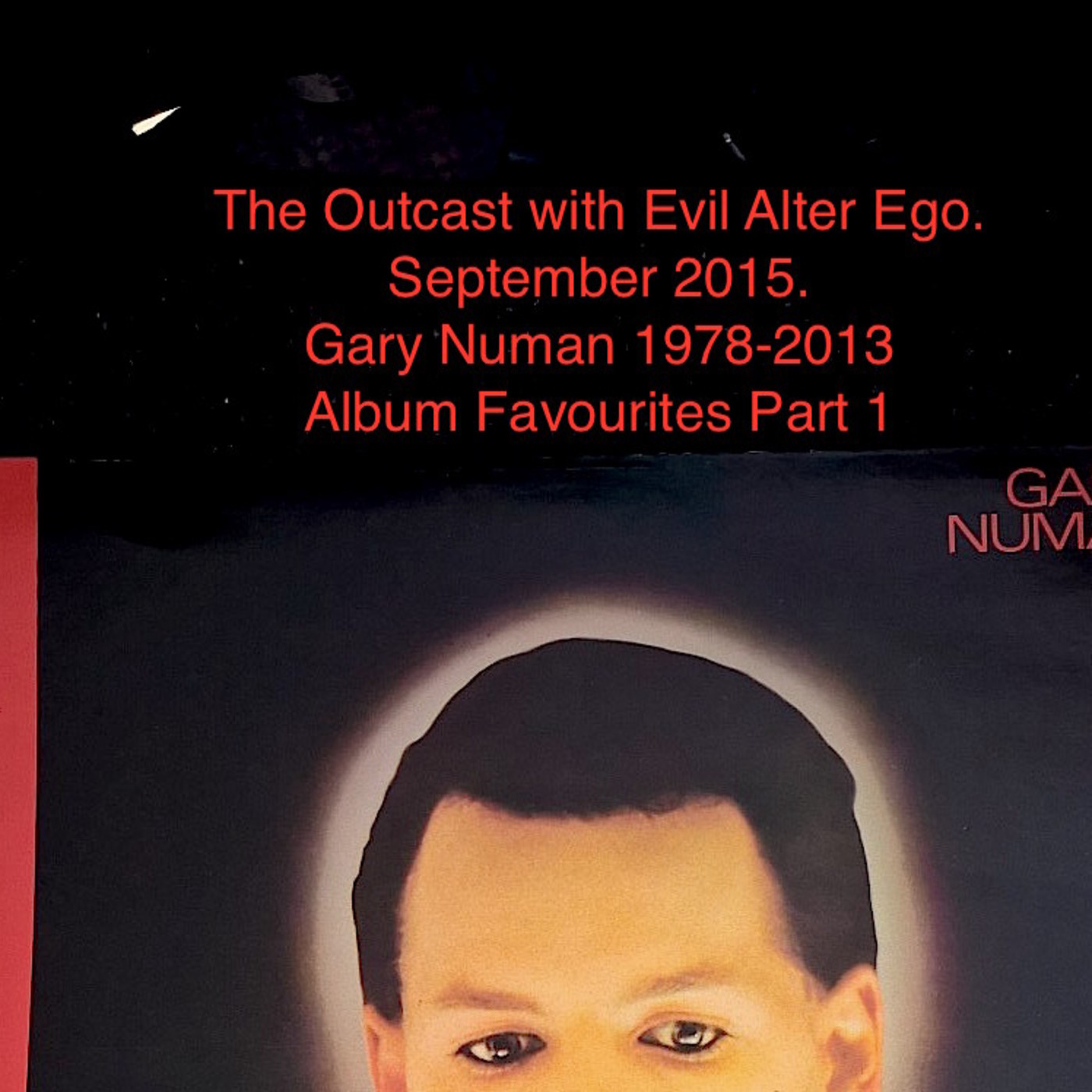 Gary Numan Album Favourites 1978 - 2013 Part 2 episode artwork