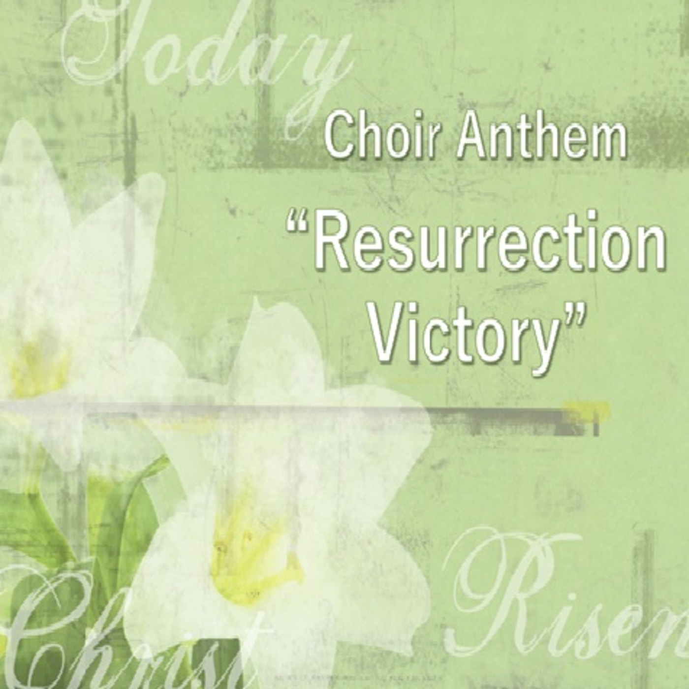 Episode 524: Choir Anthem - Resurrection Victory episode artwork