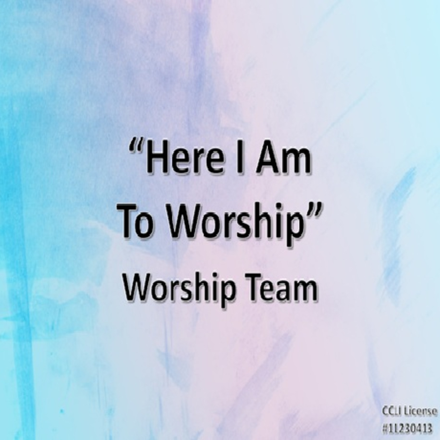 Episode 553: CBC Worship Team - Here I Am to Worship