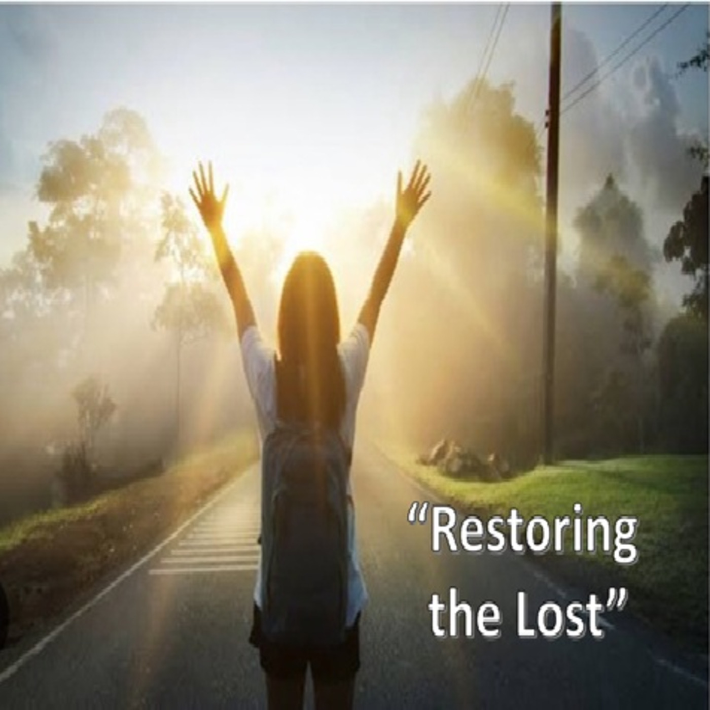Episode 562: Restoring the Lost