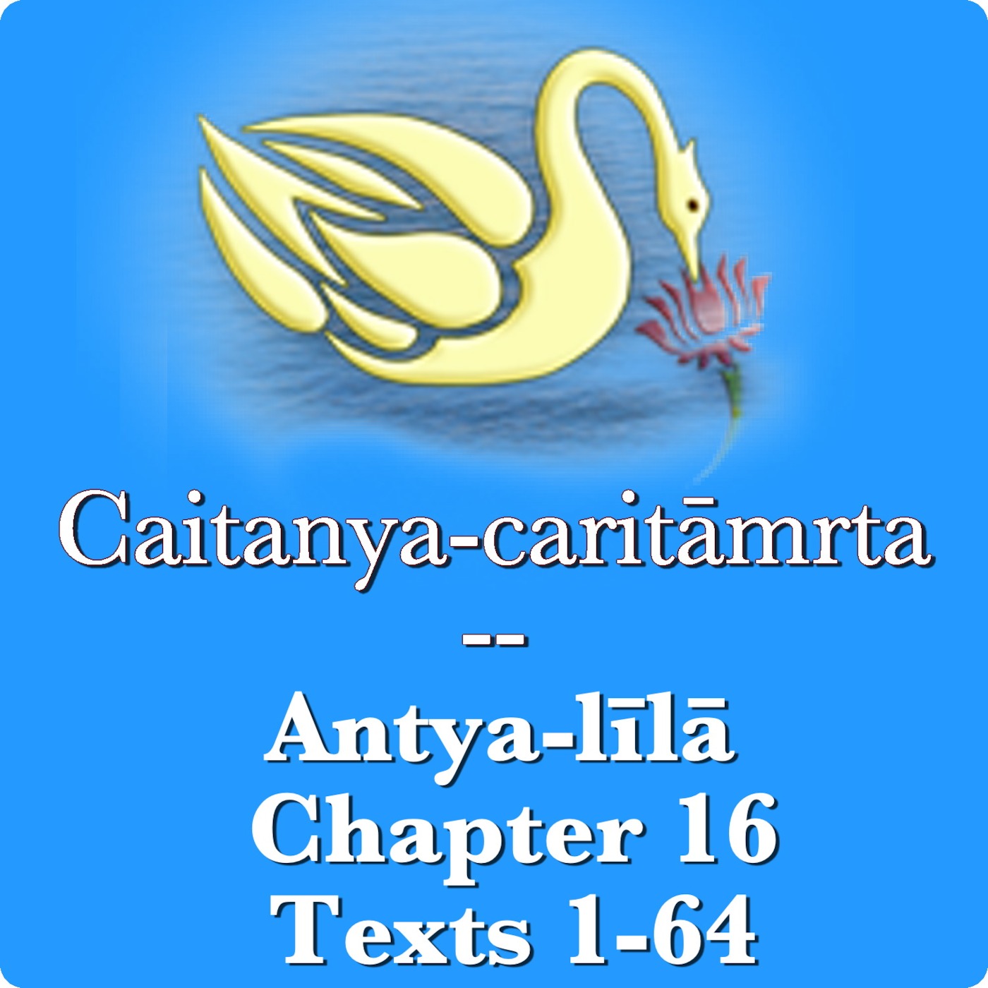 287: Antya-lila 16.1-64