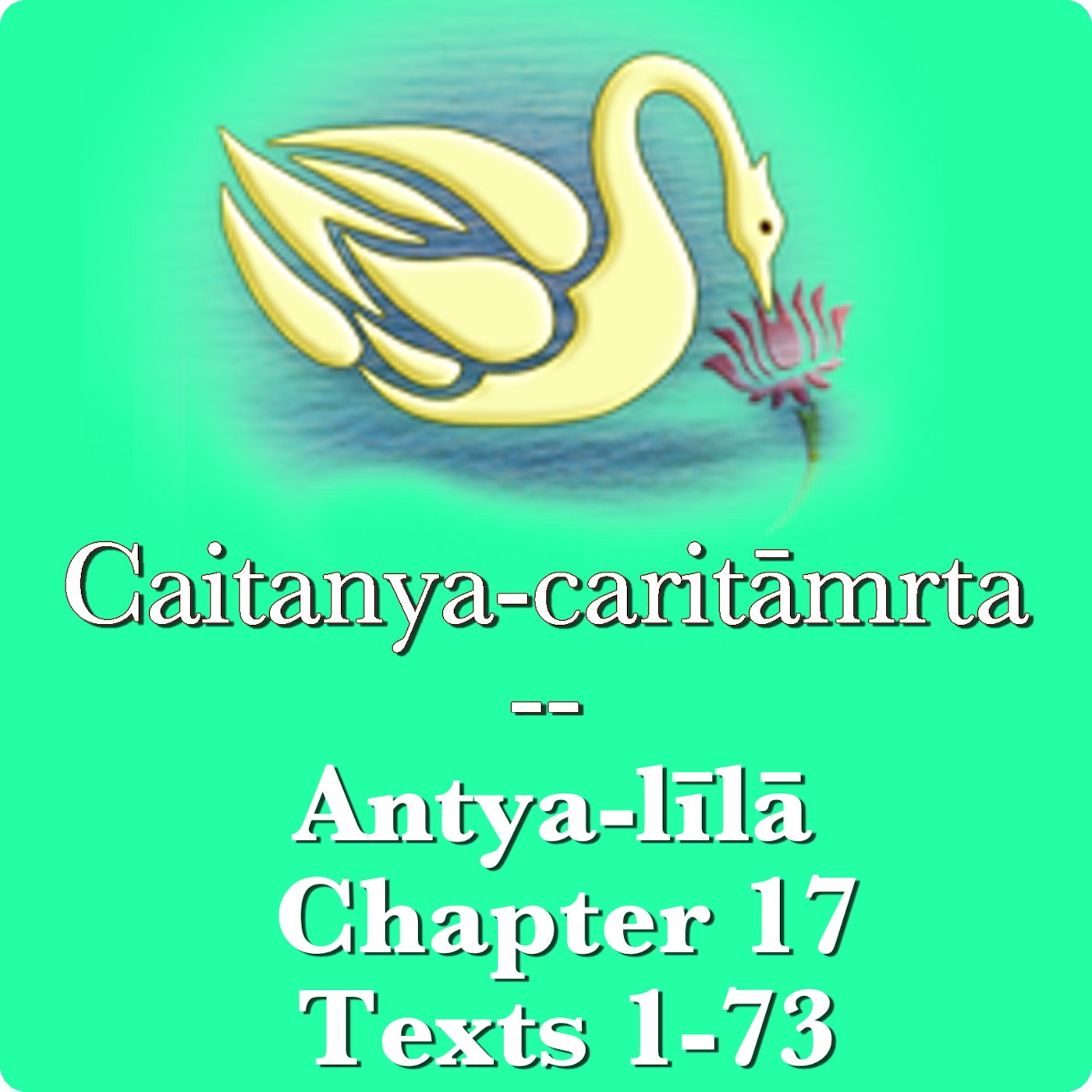 289: Antya-lila 17.1-73