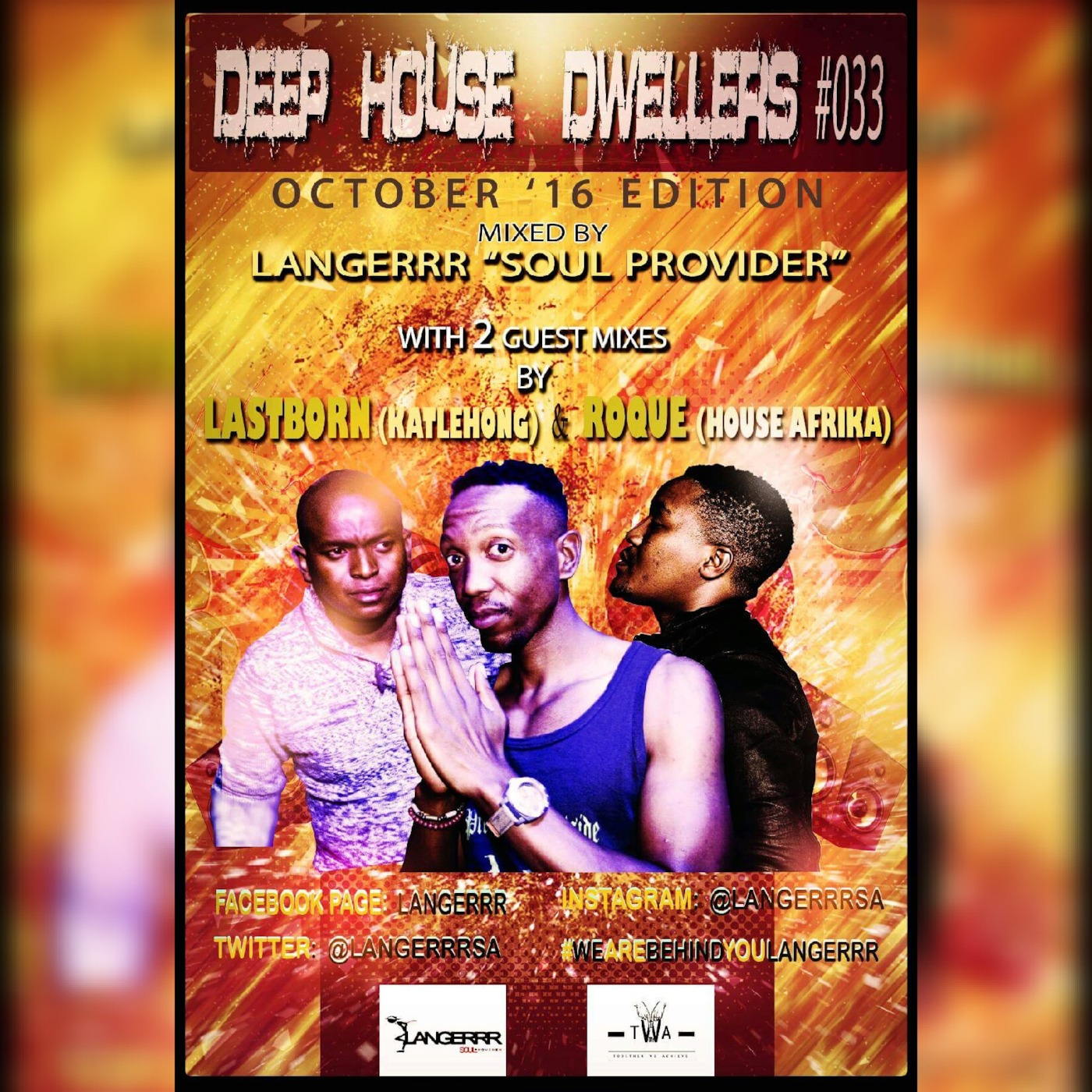 DEEP HOUSE DWELLERS #033 - OCTOBER '16 EDITION (MIXED BY LANGERRR - SOUL PROVIDER) + 2 GUEST MIXES FROM ROQUE (HOUSE AFRIKA) & LASTBORN (KATLEHONG)