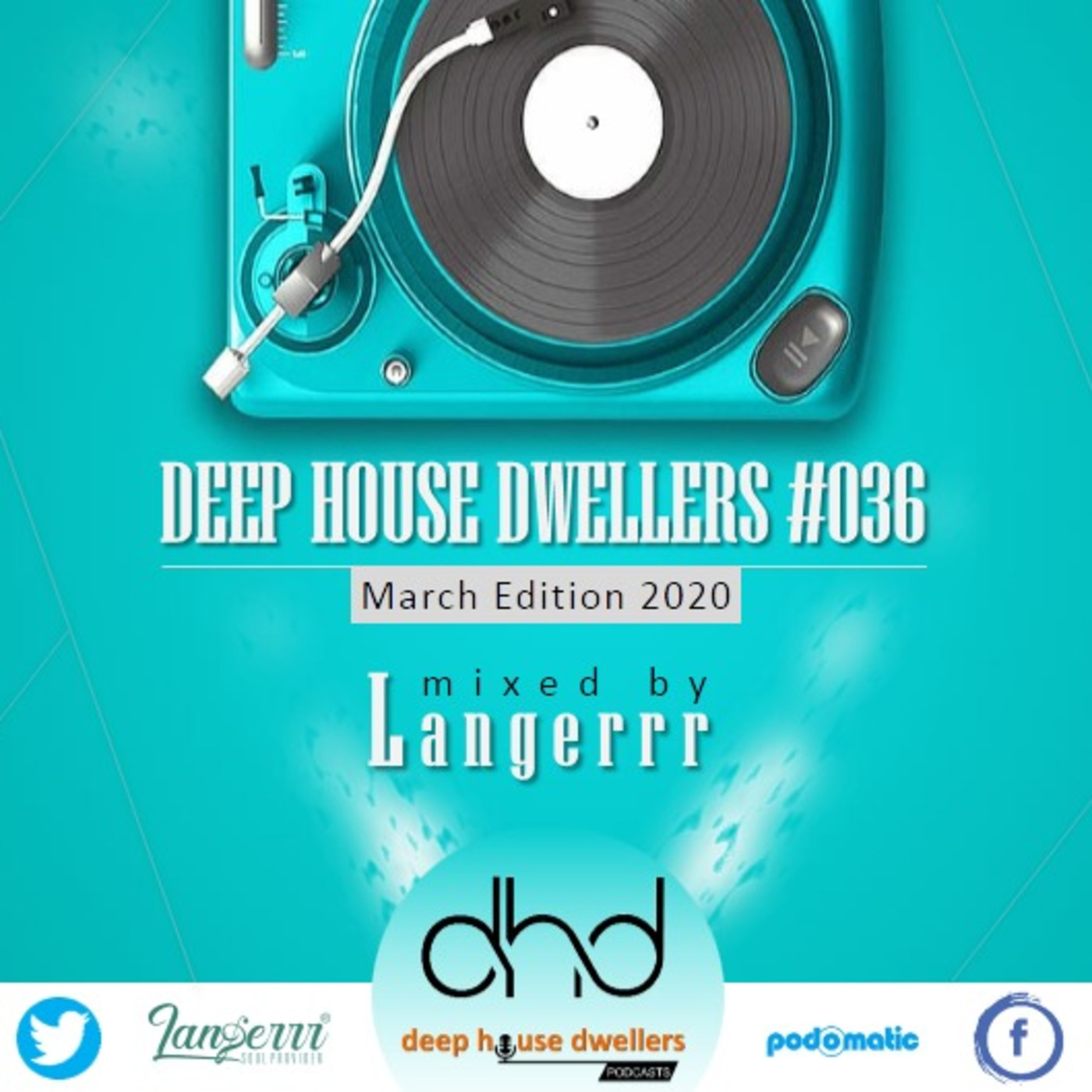 DEEP HOUSE DWELLERS #036 - MARCH EDITION 2020 (MIXED LIVE BY LANGERRR)