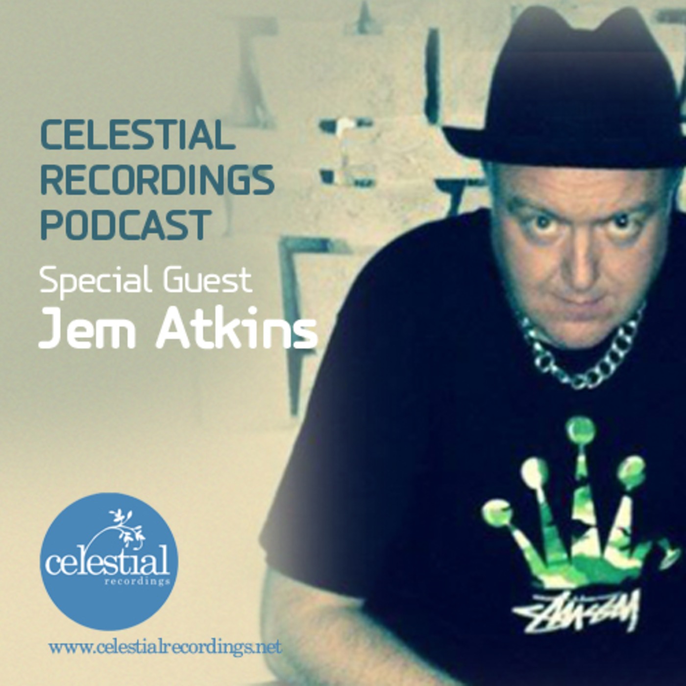 CEL6 - Celestial Recordings Podcast with Jem Atkins