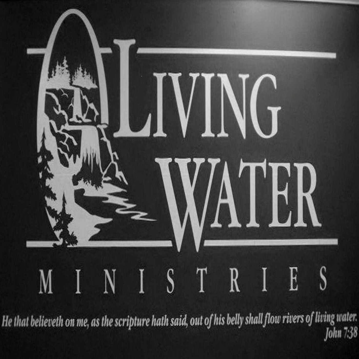 Living Water Ministries' Podcast