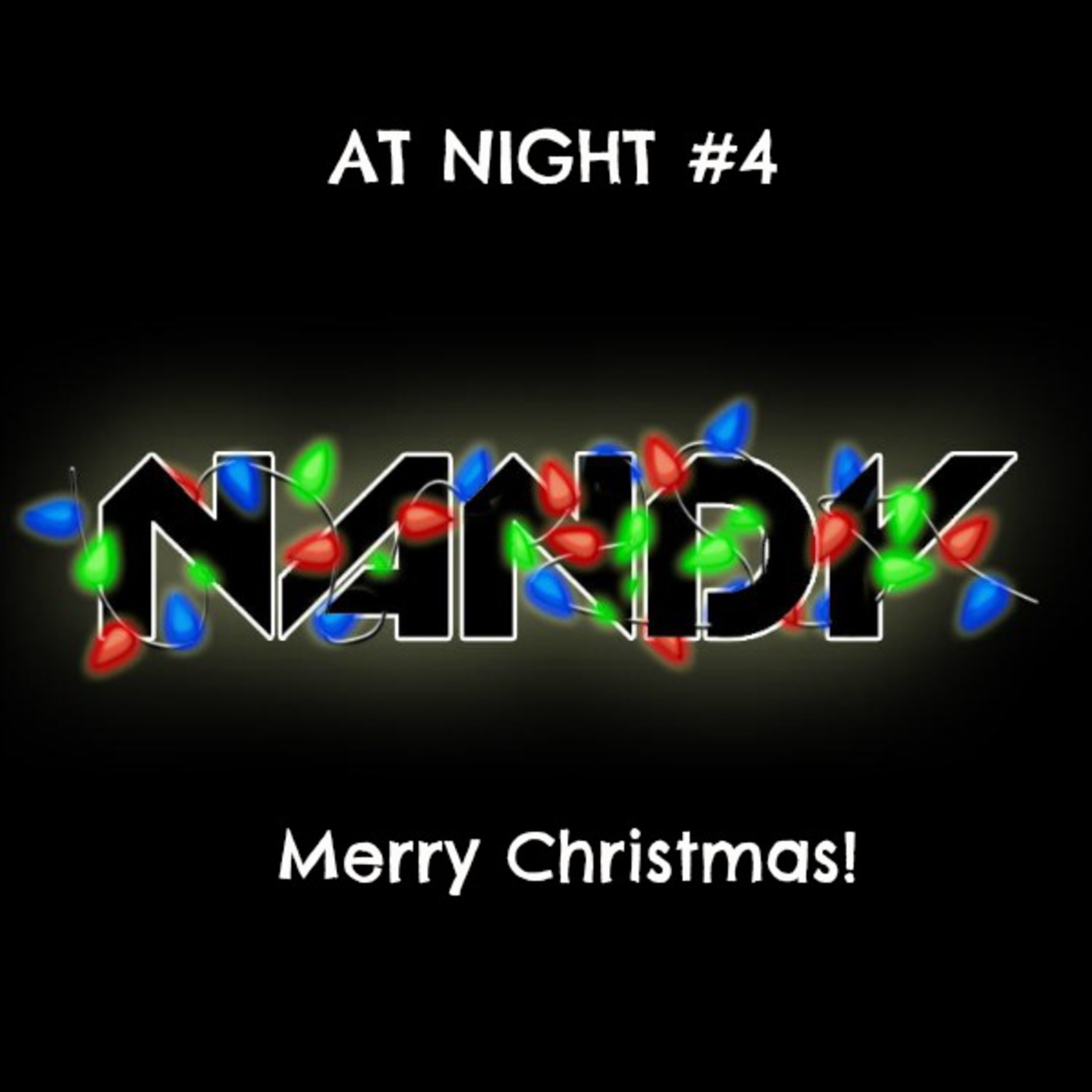 Nandy AT Night #4 (Merry Christmas!)