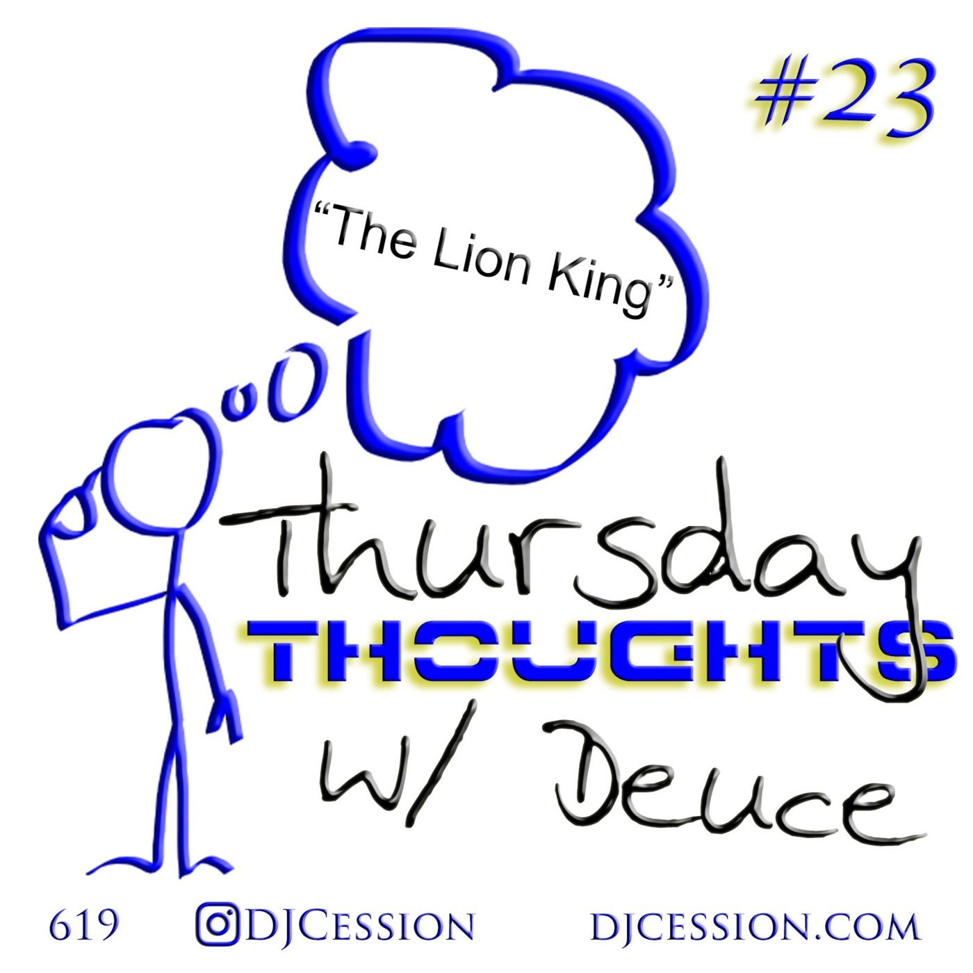 Ces and the City PODCAST 189::: Thursday Thoughts w/ Deuce23 “The Lion King”