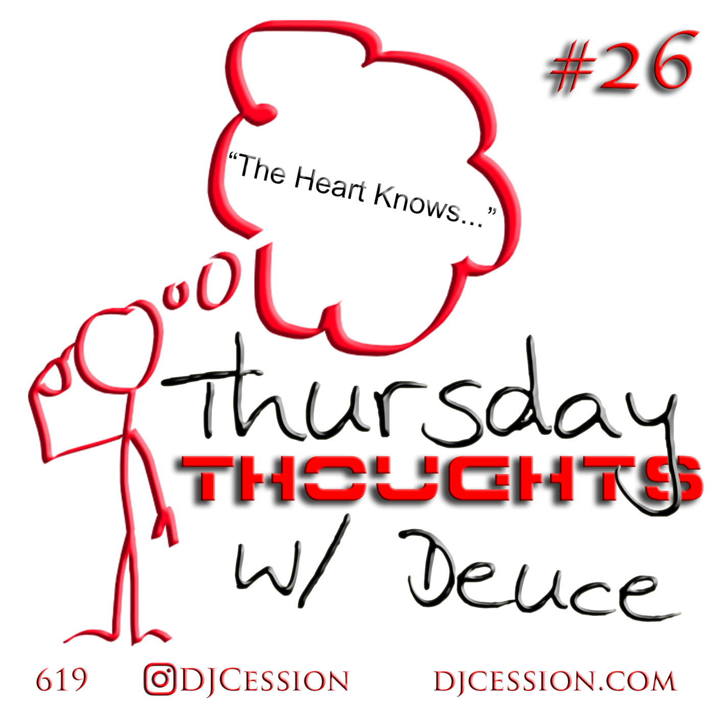 Episode 201: Ces and the City PODCAST 201::: Thursday Thoughts w/ Deuce26 “The Heart Knows…”