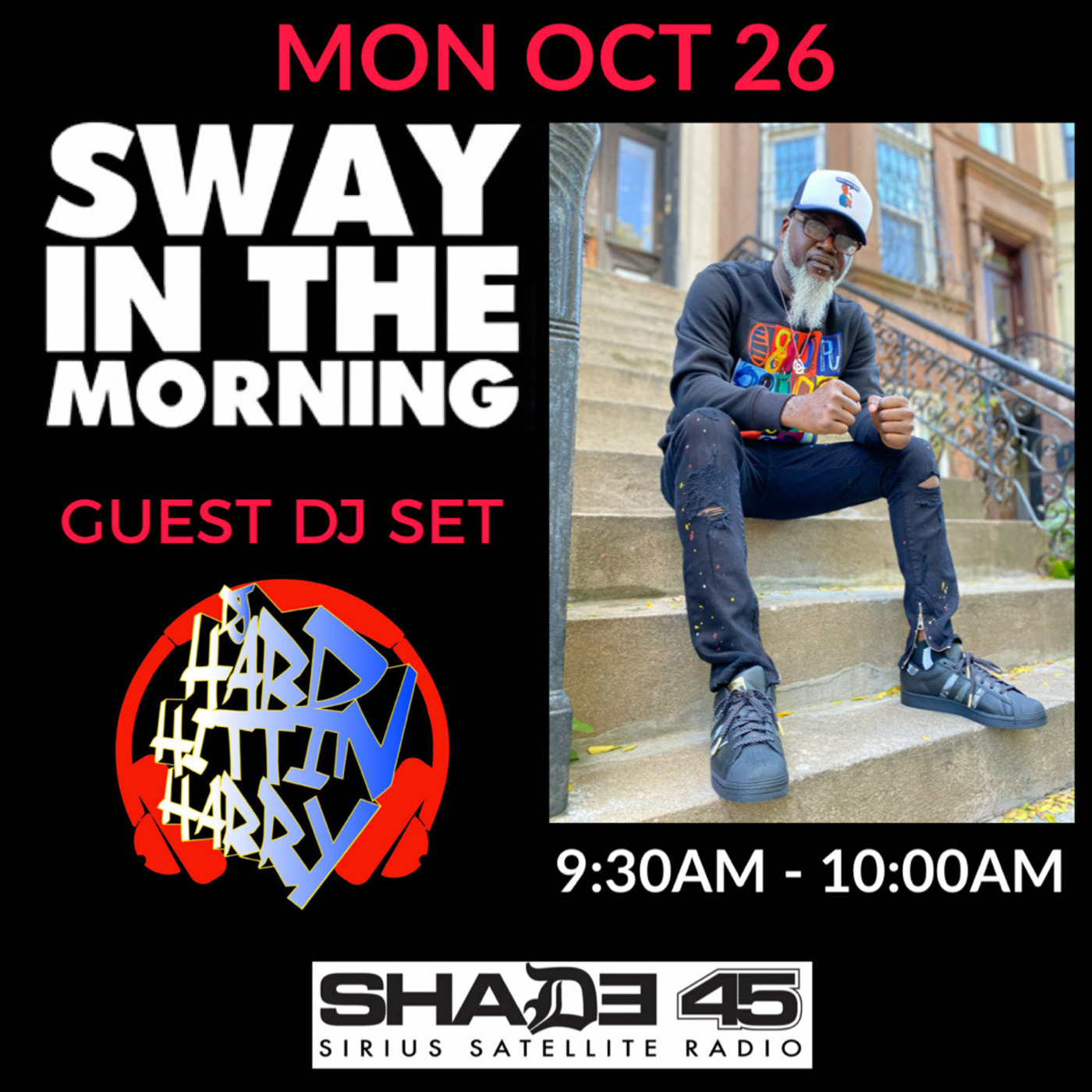 Sway In The Morning (Shade 45) Guest DJ -> Hard Hittin Harry Mix