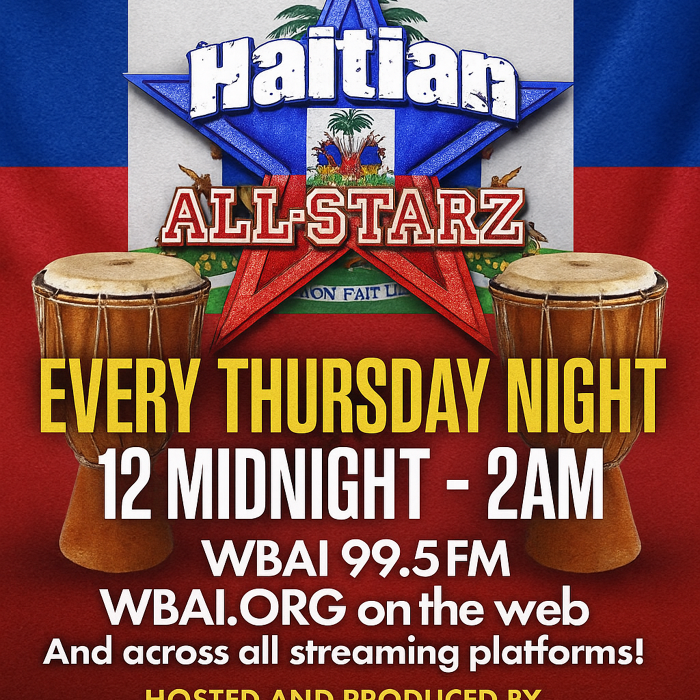Episode 275: HAITIAN ALL-STARZ RADIO - WBAI 99.5 FM - EPISODE #275 - HARD HITTIN HARRY & DJayCee