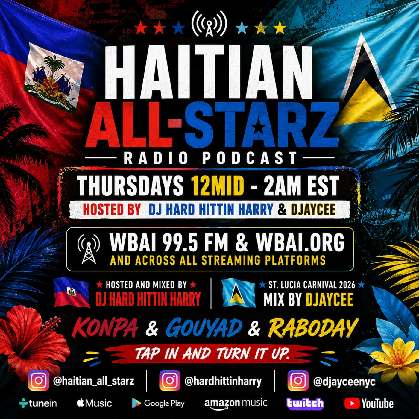 Episode 315: HAITIAN ALL-STARZ RADIO - WBAI 99.5 FM - EPISODE #315 - HARD HITTIN HARRY & DJayCee