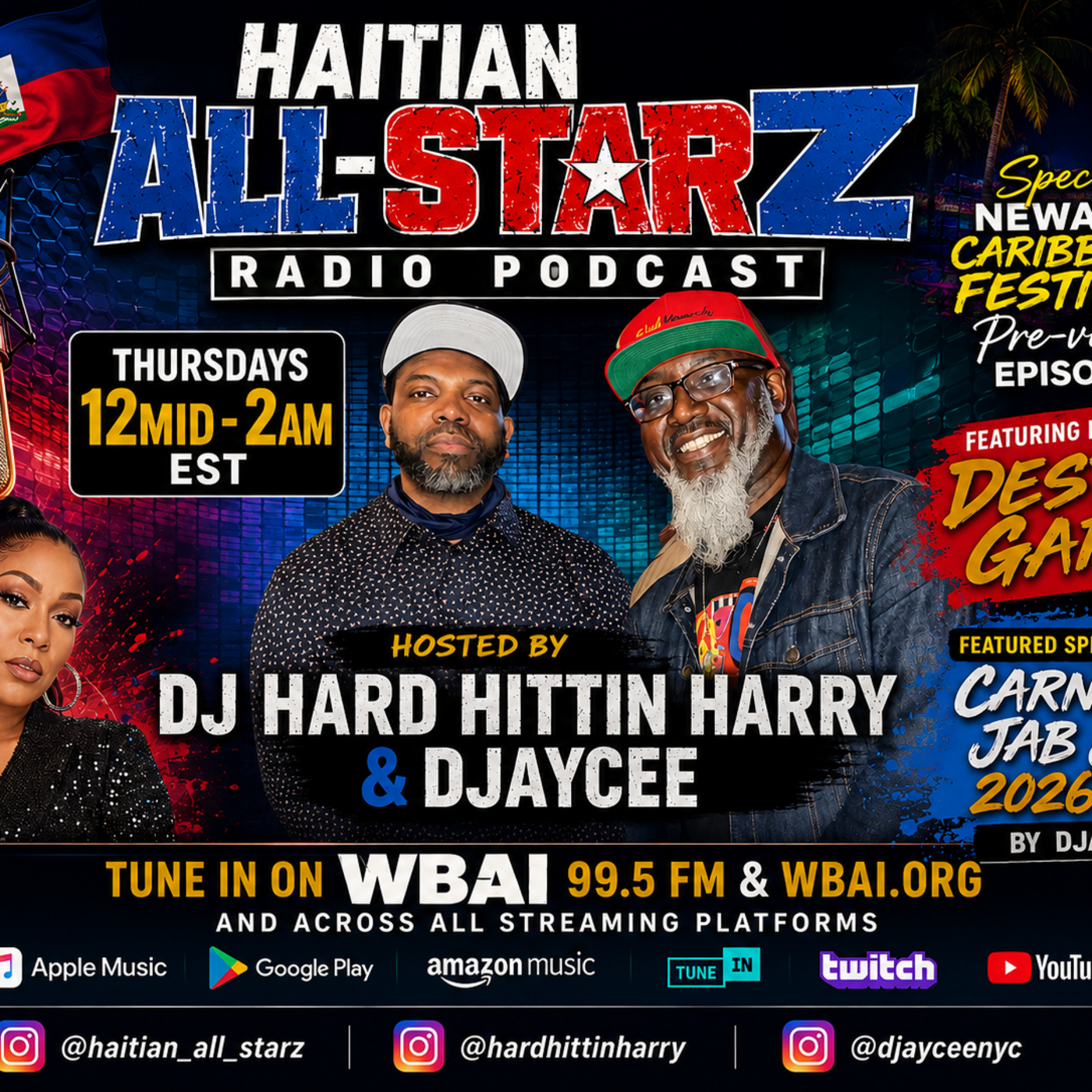 Episode 318: HAITIAN ALL-STARZ RADIO - WBAI 99.5 FM - EPISODE #318 - HARD HITTIN HARRY & DJayCee