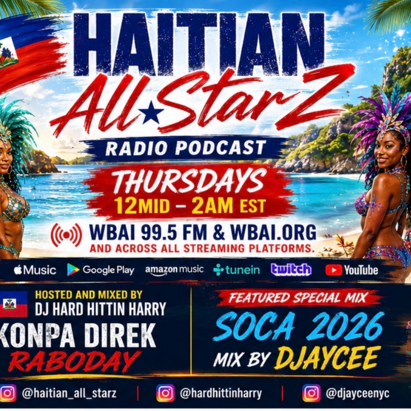 Episode 319: HAITIAN ALL-STARZ RADIO - WBAI 99.5 FM - EPISODE #319 - HARD HITTIN HARRY & DJayCee