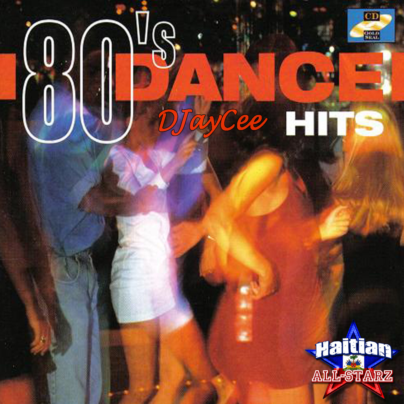 80's Throwback Dance Hits - DJayCee {Haitian All-StarZ DJs}