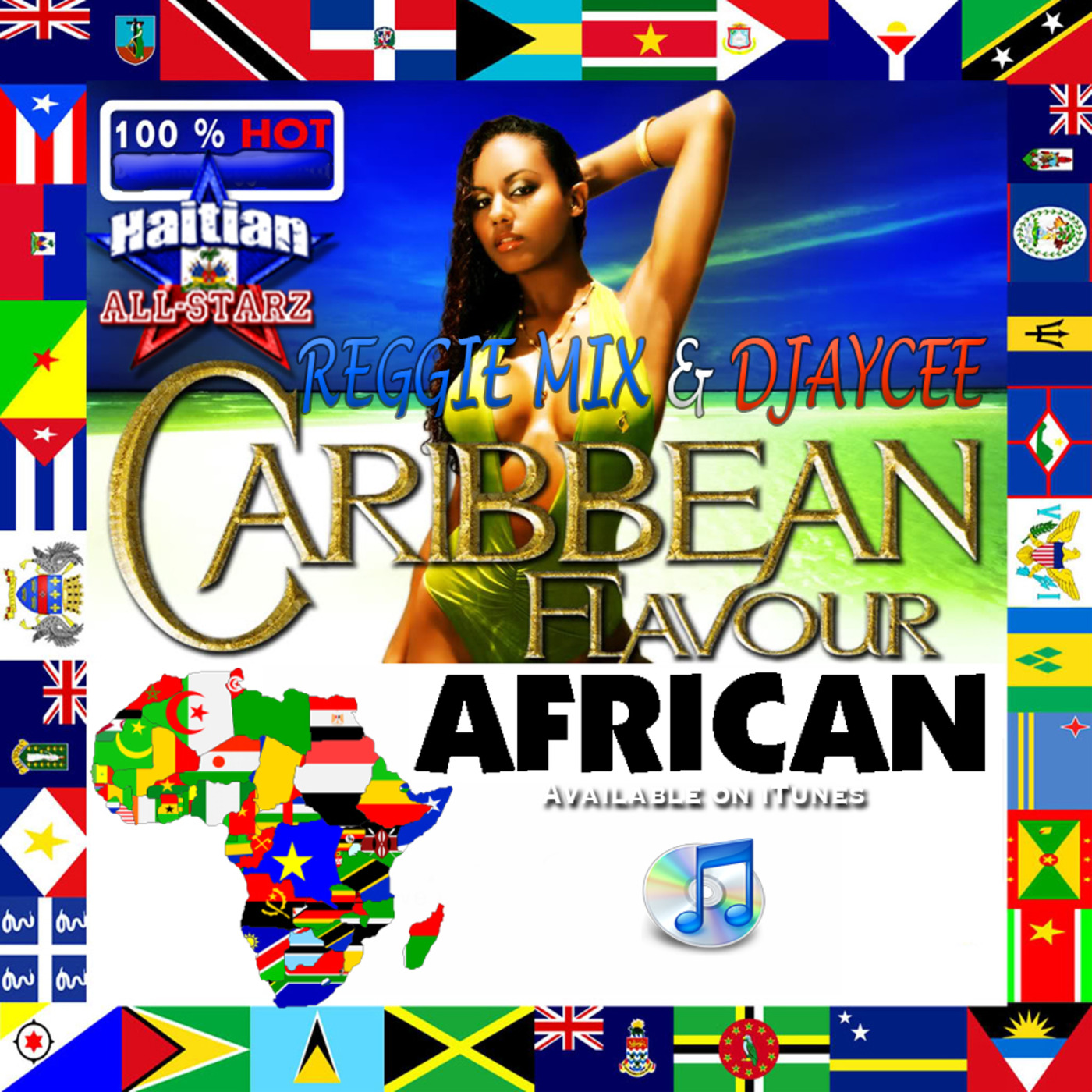 African N Caribbean Flavour (Musicology Mixture) - Reggie Mix & DJayCee {Haitian All-Starz DJs}