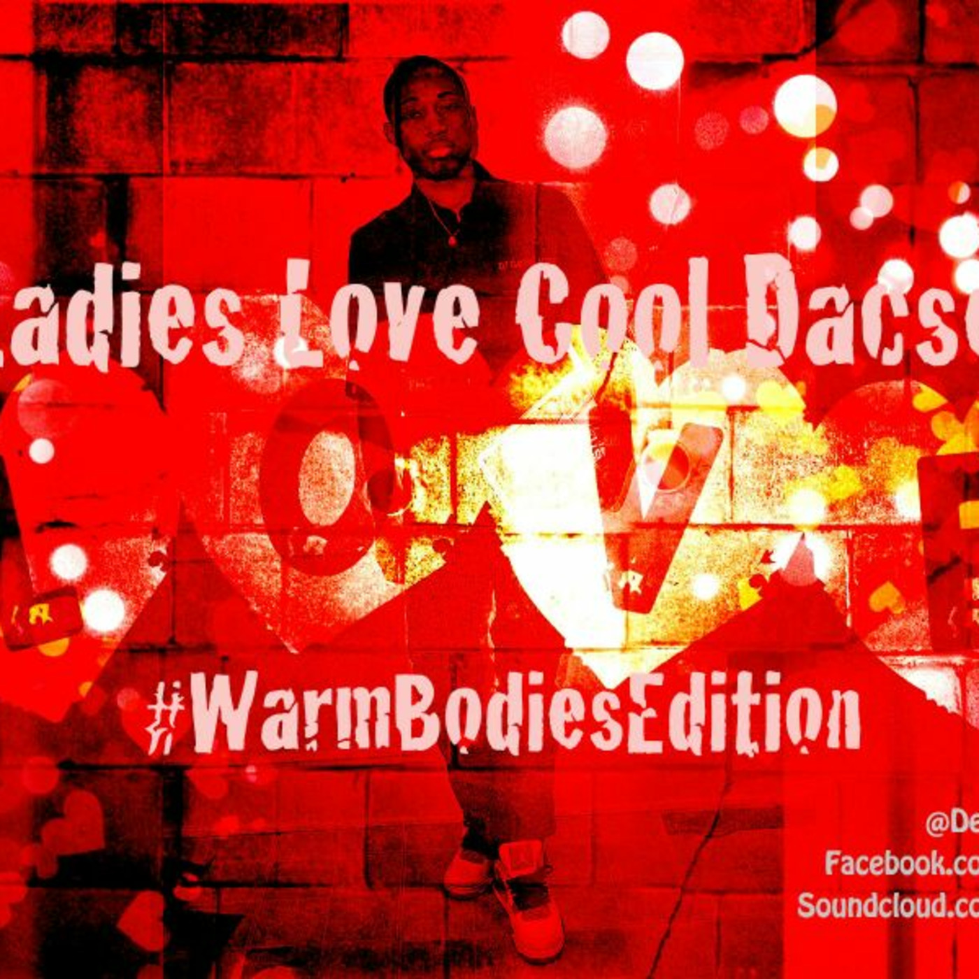 Ladies Love Cool Dacse #WarmBodiesEditionMix - DeeJay Dacse {Haitian All-StarZ DJs}