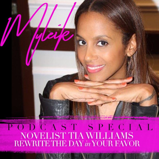 Rewrite the Day in Your Favor: Tia Williams