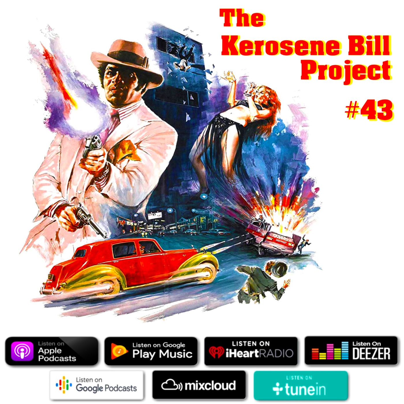 The Kerosene Bill Project #43: (Hip-Hop) : 8.28.20 | KeroseneBill.com | Instagram: @KeroseneBill episode artwork