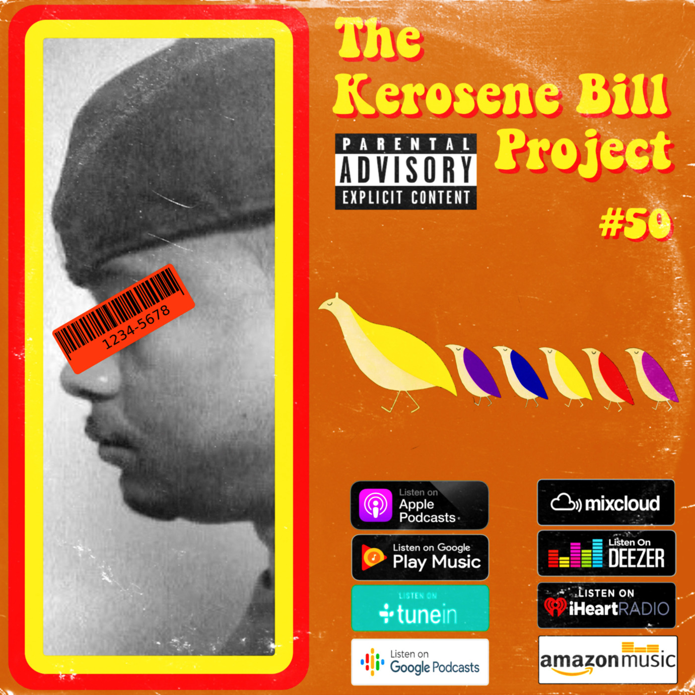 The Kerosene Bill Project #50: (Hip-Hop) : 10.16.20 | KeroseneBill.com | Instagram: @KeroseneBill episode artwork