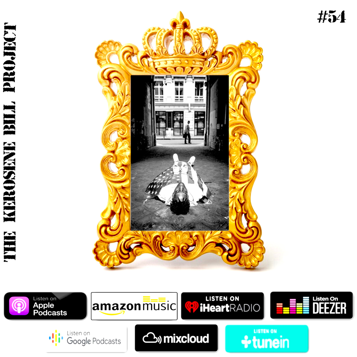 Episode 54: The Kerosene Bill Project #54: (Hip-Hop) : 11.20.20 | KeroseneBill.com | Instagram: @KeroseneBill episode artwork