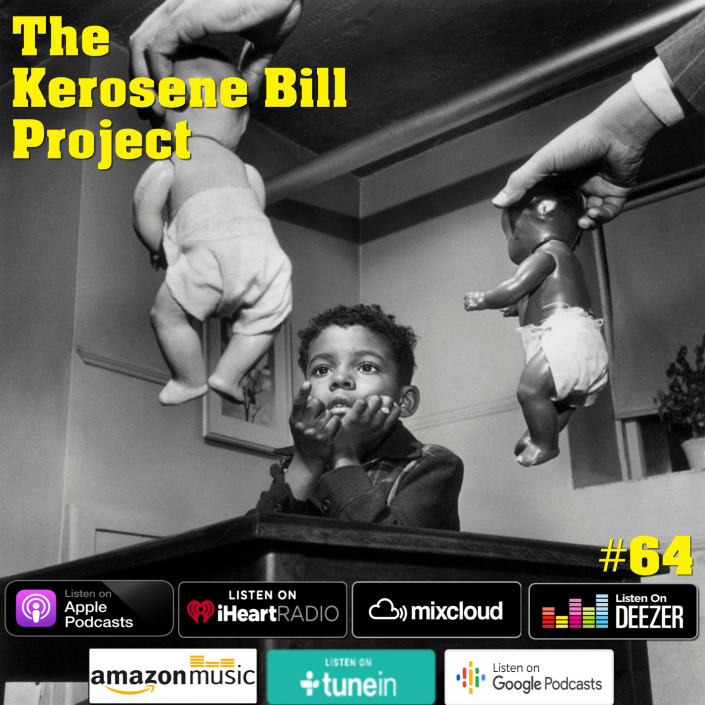 Episode 64: The Kerosene Bill Project #64: (Hip-Hop): 1.23.21 | KeroseneBill.com | Instagram: @KeroseneBillPodcast episode artwork