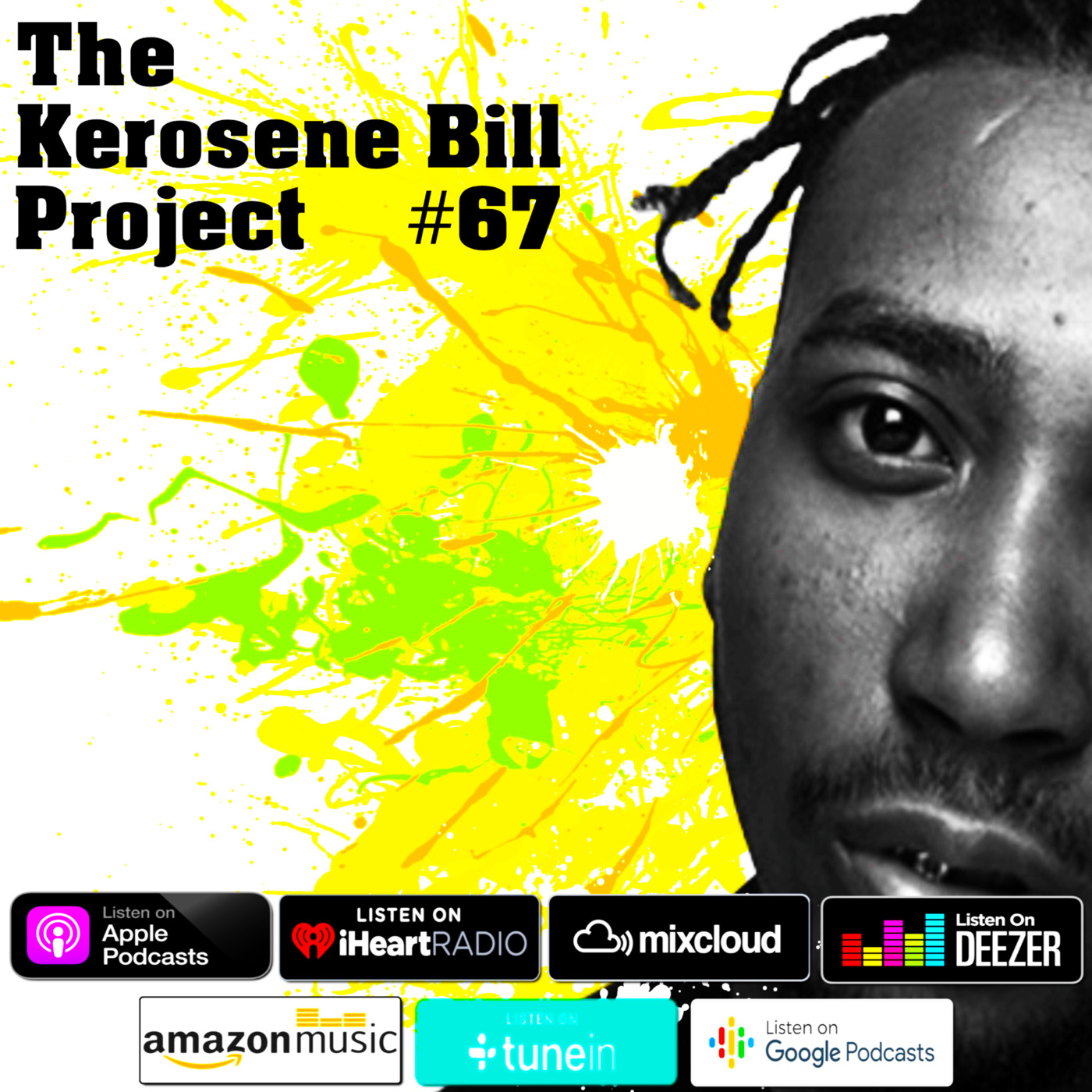 Episode 67: The Kerosene Bill Project #67: (Hip-Hop): 2.12.21 | KeroseneBill.com | IG: @KeroseneBillPodcast episode artwork