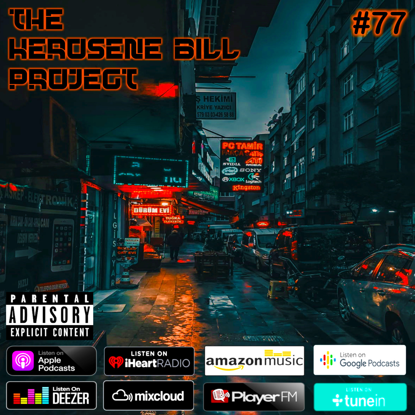 Episode 77: The Kerosene Bill Project #77: (Hip-Hop): 4.16.21 | KeroseneBill.com | IG: @KeroseneBillpodcast episode artwork