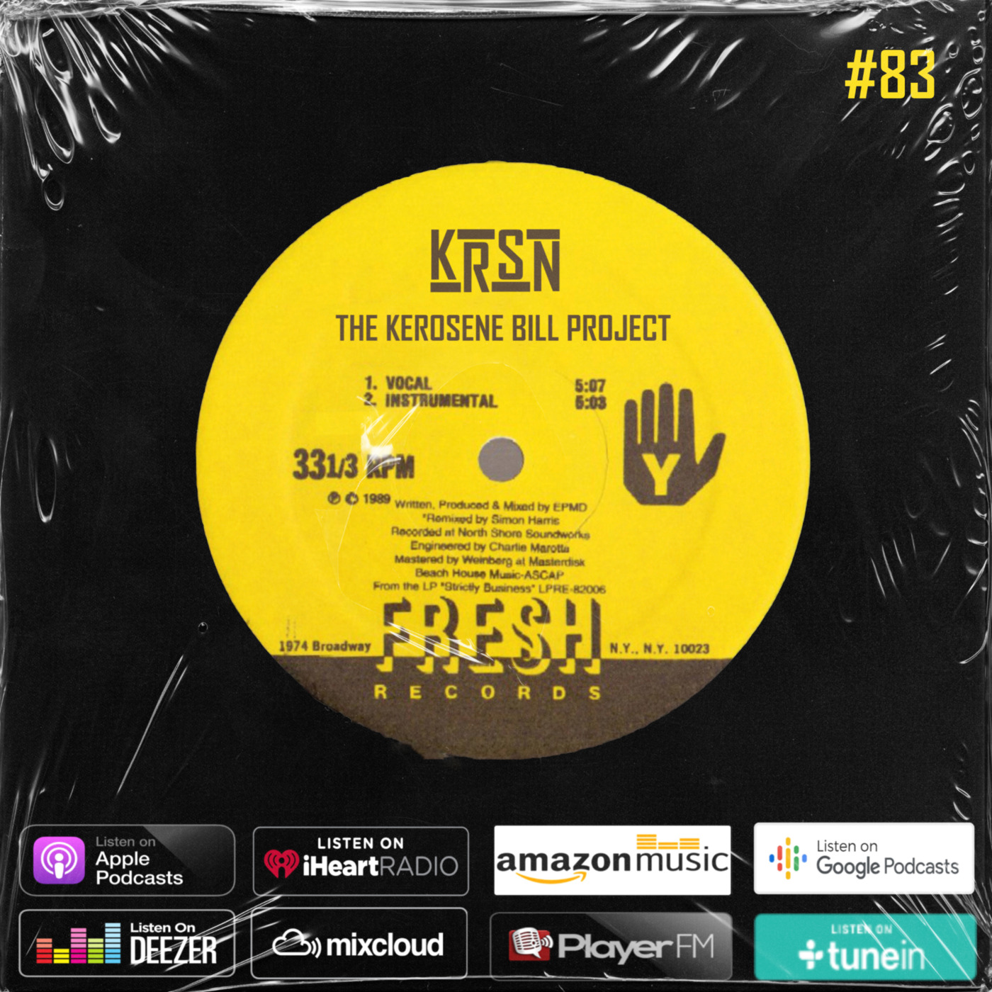 Episode 83: The Kerosene Bill Project #83: (Hip-Hop): 6.5.21 | KeroseneBill.com | IG: @KeroseneBillpodcast episode artwork