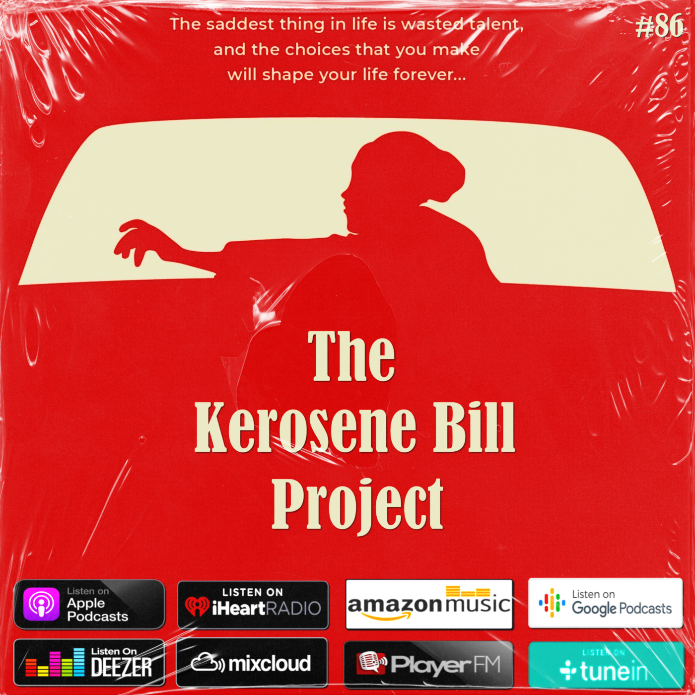 Episode 86: The Kerosene Bill Project #86: (Hip-Hop): 6.27.21 | KeroseneBill.com | IG: @KeroseneBillpodcast episode artwork