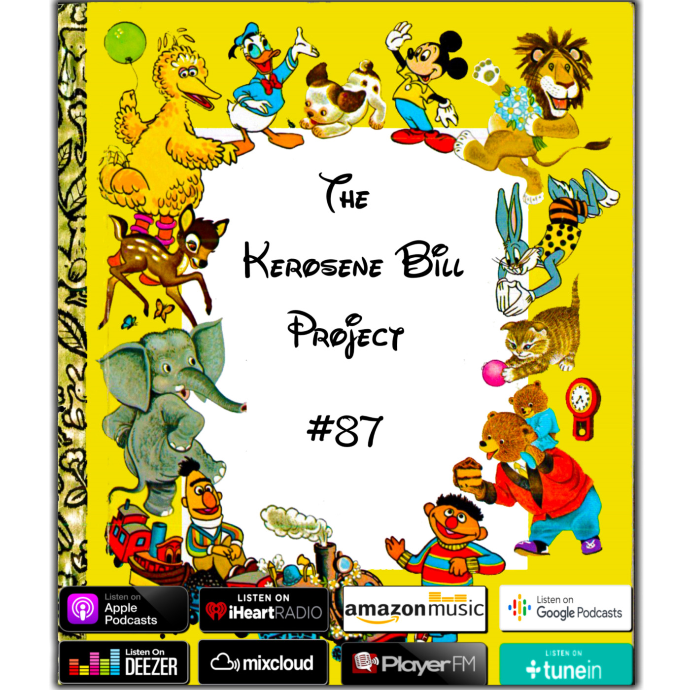Episode 87: The Kerosene Bill Project #87: (Hip-Hop): 7.8.21 | KeroseneBill.com | IG: @KeroseneBillpodcast episode artwork