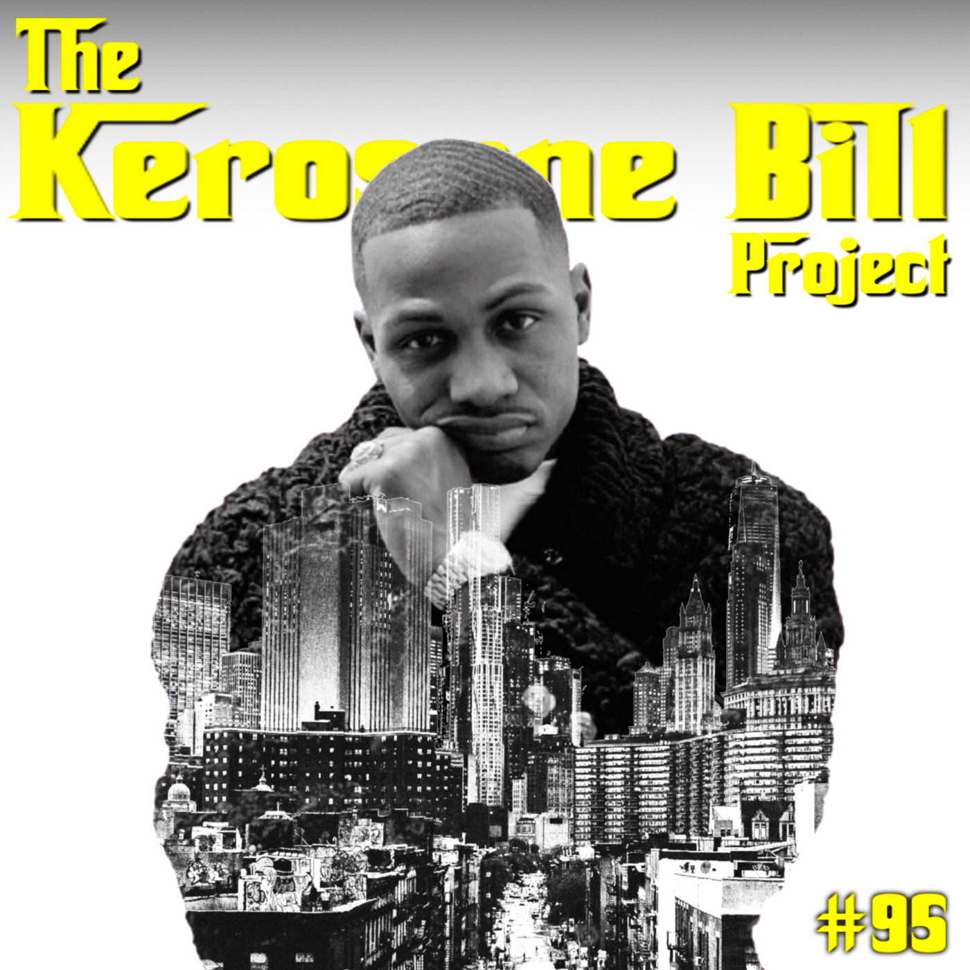 Episode 95: The Kerosene Bill Project: (Hip-Hop) #95: 9.11.21 | KeroseneBill.com | IG: @KeroseneBillpodcast episode artwork