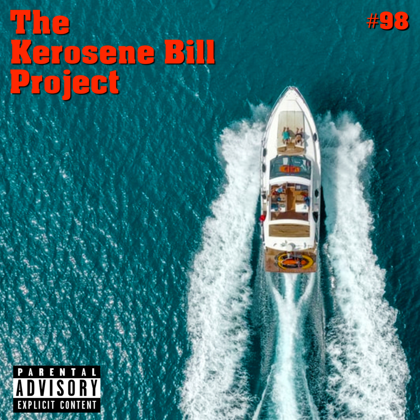 Episode 98: The Kerosene Bill Project: (Hip-Hop) #98: 10.9.21 | KeroseneBill.com | IG: @KeroseneBillpodcast episode artwork