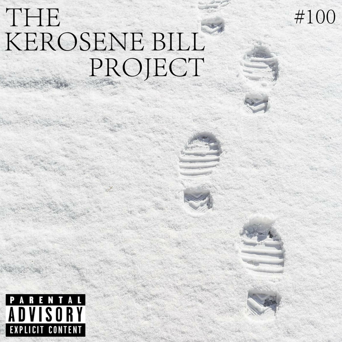 Episode 100: The Kerosene Bill Project: (Hip-Hop) #100: 11.19.21 | KeroseneBill.com | IG: @KeroseneBillpodcast episode artwork